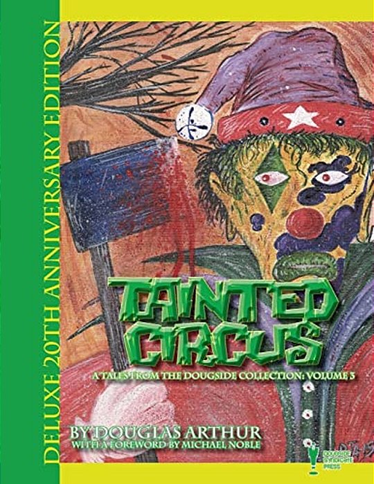 Tainted Circus: Deluxe 20Th Anniversary Edition-..