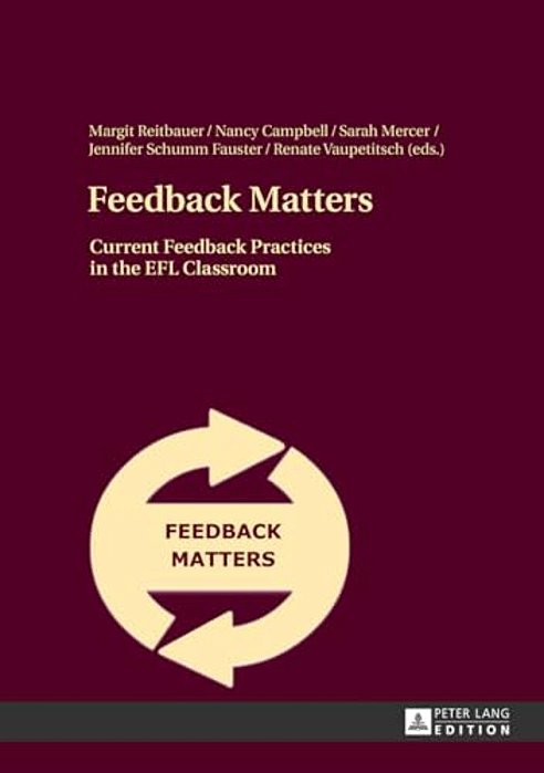 Feedback Matters: Current Feedback Practices In The Efl Classroom-..