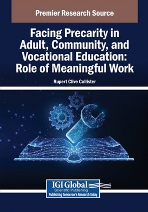 Facing Precarity In Adult, Community, And Vocational Education: Role Of Meaningful Work-..