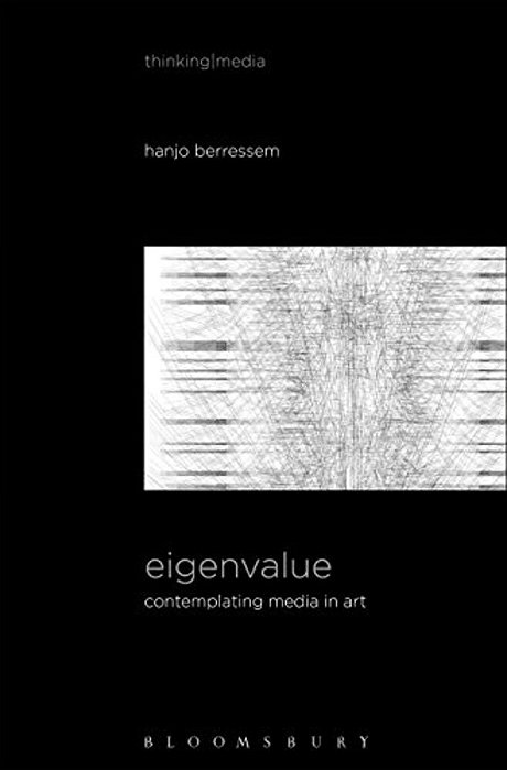 Eigenvalue: On The Gradual Contraction Of Media In Movement; Contemplating Media In Art [Sound Image Sense]-..