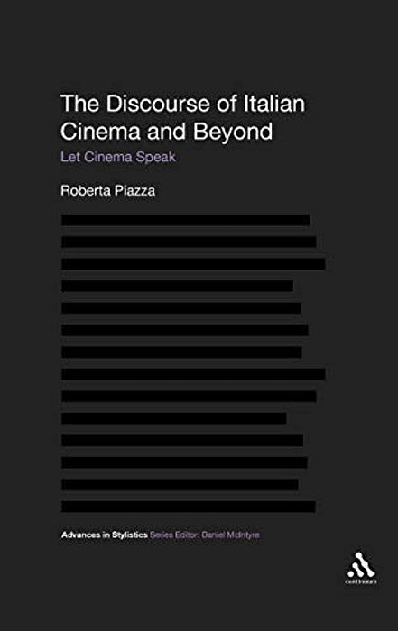 The Discourse Of Italian Cinema And Beyond: Let Cinema Speak-..