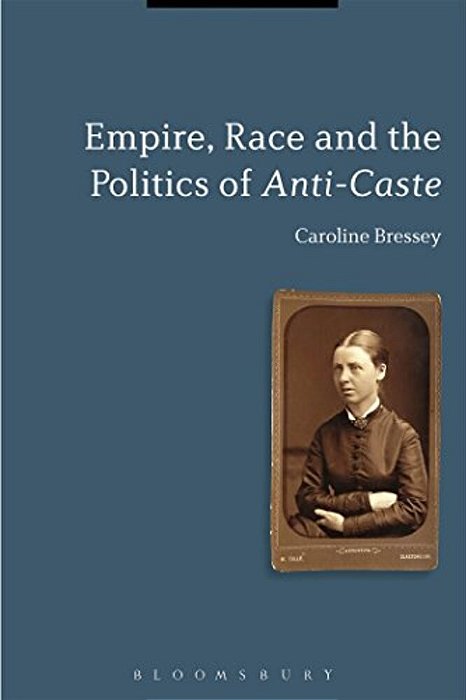 Empire, Race And The Politics Of Anti-Caste-..