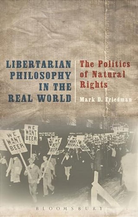 Libertarian Philosophy In The Real World-..