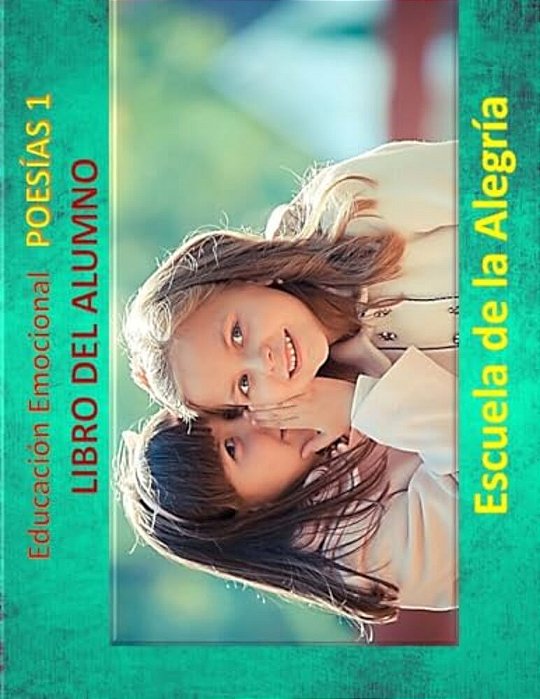 Educacion Emocional - Poesias 1 - Libro Del Alumno: Educamos Para La Vida-..