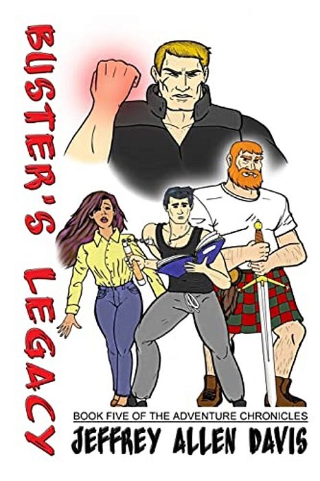 Buster's Legacy: Book Five Of The Adventure Chronicles-..