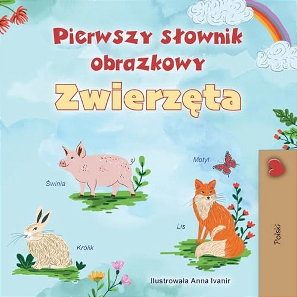 First Picture Dictionary - Animals (Polish Children's Book)-..