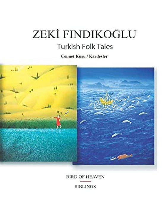 Turkish Folk Tales: Bird Of Heaven/Siblings-..
