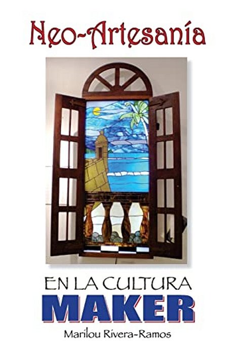 Neo-Artesanía En La Cultura Maker-..