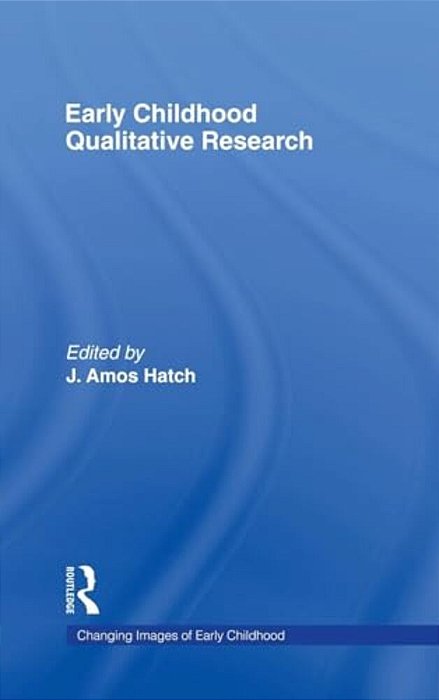 Early Childhood Qualitative Research-..