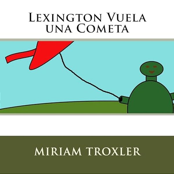 Lexington Vuela Una Cometa-..