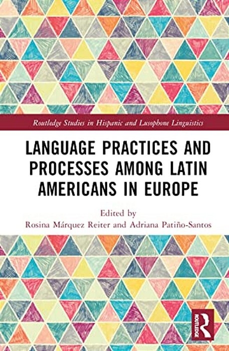 Language Practices And Processes Among Latin Americans In Europe-..