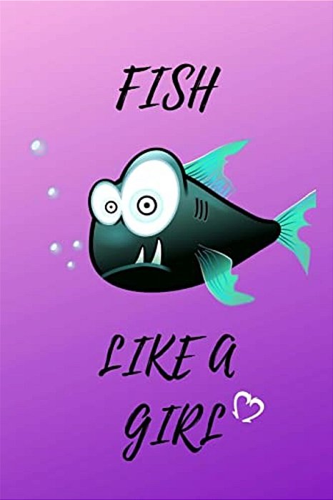 Fish Like A Girl-..