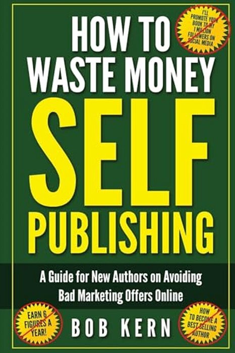 How To Waste Money Self Publishing-..