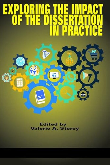 Exploring The Impact Of The Dissertation In Practice (Hc)-..