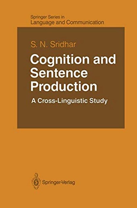 Cognition And Sentence Production: A Cross-Linguistic Study-..