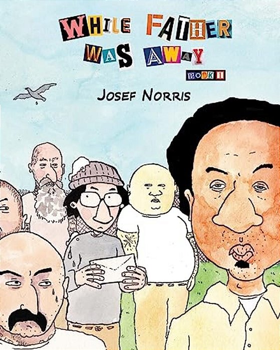 While Father Was Away (Book 1): A Fictional Story About Very True Events-..