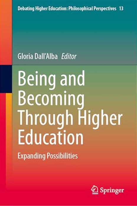 Being And Becoming Through Higher Education: Expanding Possibilities-..