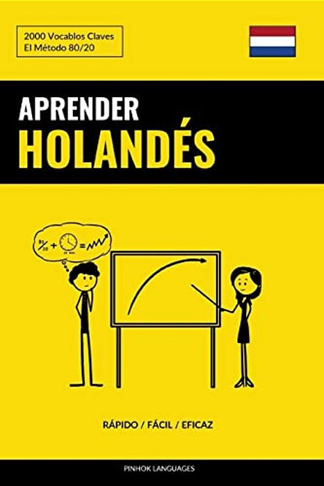 Aprender Holandés - Rápido/Fácil/eficaz: 2000 Vocablos Claves-..