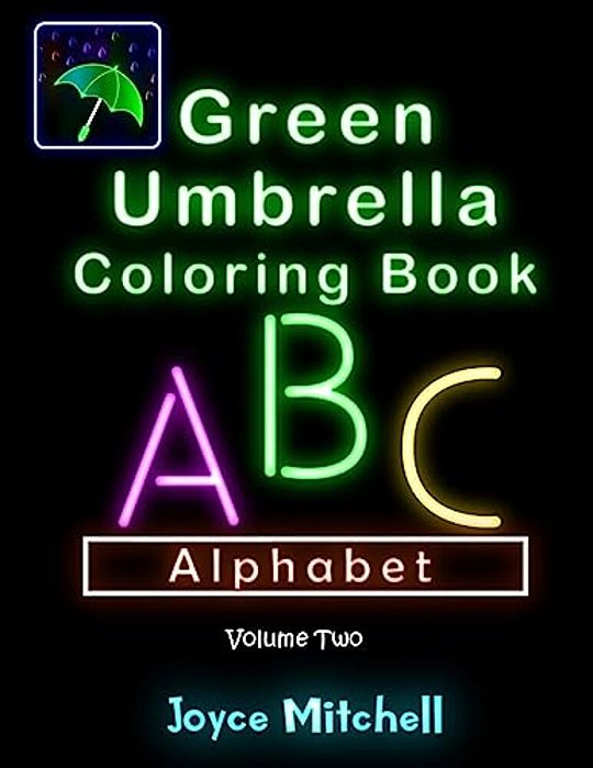Green Umbrella Coloring Book For Kids: Volume 2: Alphabet (Black Background)-..