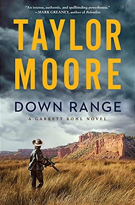 Down Range: A Garrett Kohl Novel-..