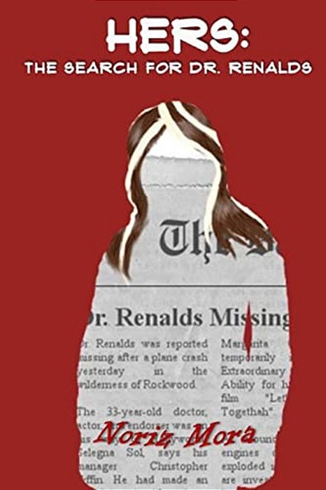 Hers: The Search For Dr. Renalds-..