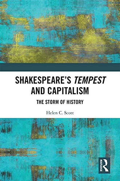 Shakespeare's Tempest And Capitalism: The Storm Of History-..