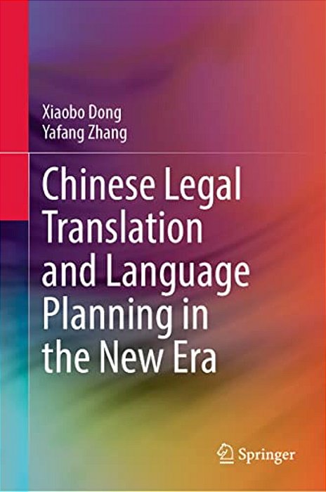 Chinese Legal Translation And Language Planning In The New Era-..