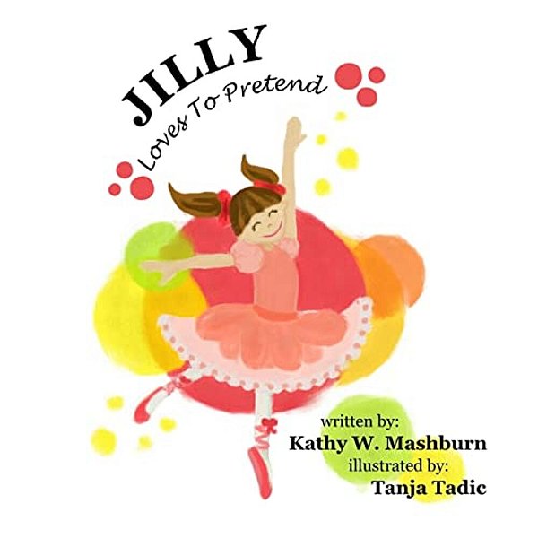 Jilly: Loves To Pretend-..