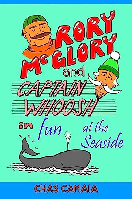 Rory Mcglory And Captain Whoosh: In Fun At The Seaside-..
