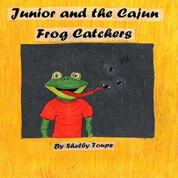 Junior And The Cajun Frog Catchers-..