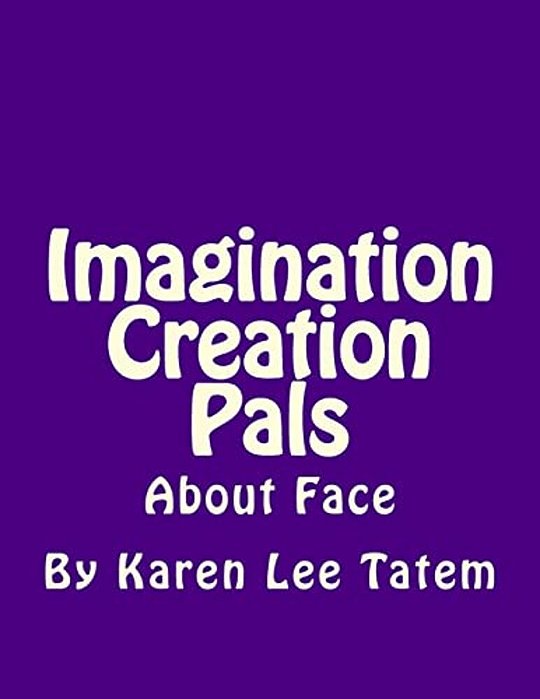 Imagination Creation Pals: About Face-..