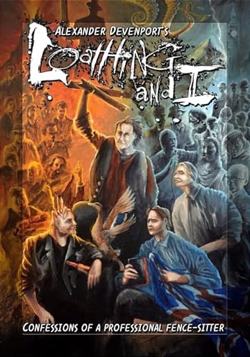 Loathing And I: Confessions Of A Professional Fence-Sitter-..