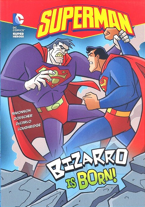 Bizzaro Is Born! - DC Super Heroes - Superman-..