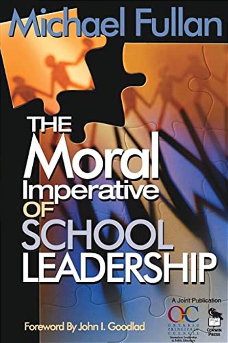 The Moral Imperative Of School Leadership-..
