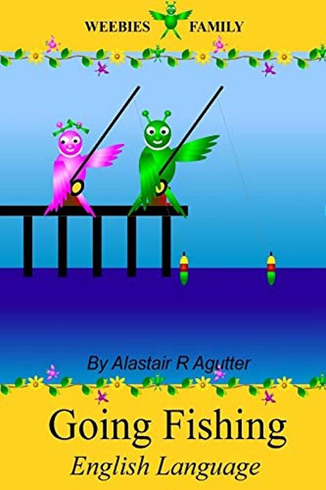 Weebies Family Going Fishing English Book: English Language British Full Colour-..