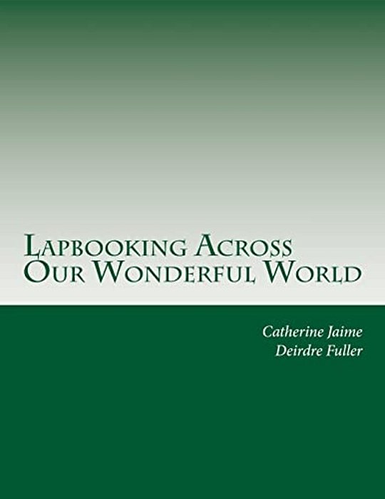 Lapbooking Across Our Wonderful World-..