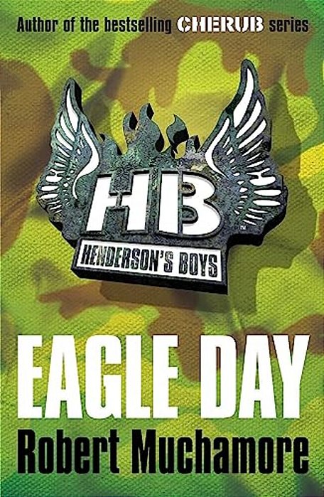 Henderson's Boys: Eagle Day: Book 2-..
