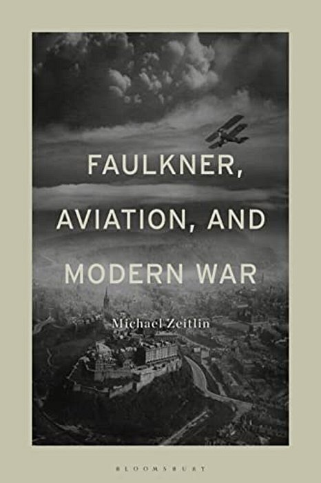 Faulkner, Aviation, And Modern War-..