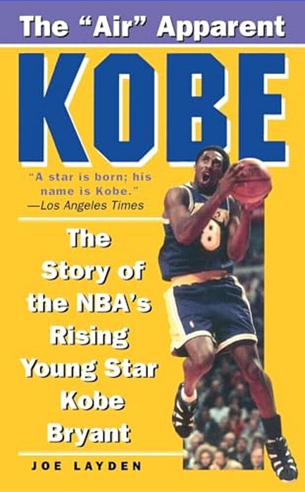 Kobe: The Story Of The Nba's Rising Young Star Kobe Bryant-..