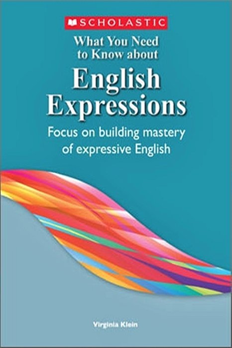 What You Need To Know About English - English Expressions-..
