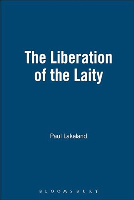 The Liberation Of The Laity-..