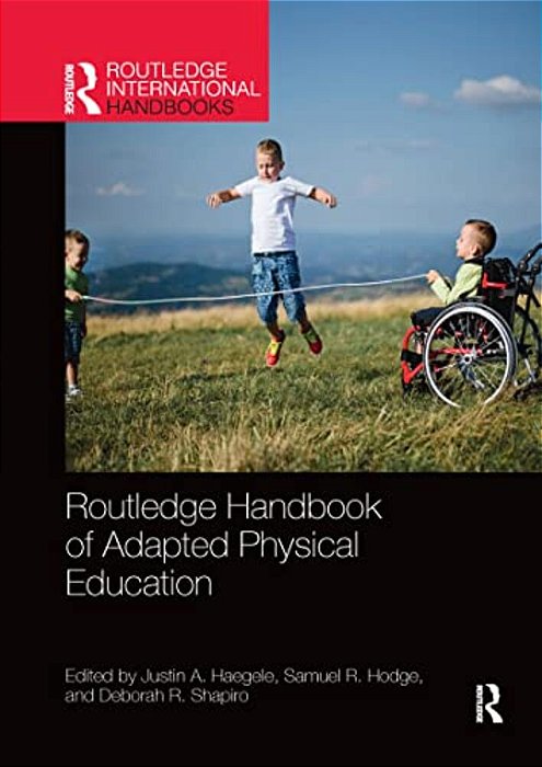 Routledge Handbook Of Adapted Physical Education-..