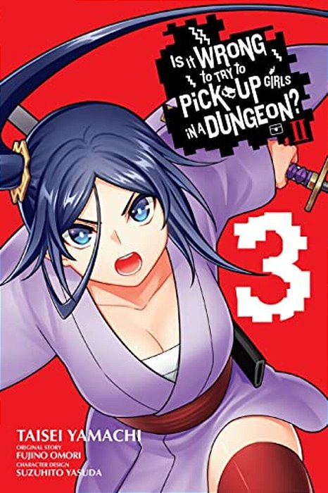 Is It Wrong To Try To Pick Up Girls In A Dungeon? II, Vol. 3 (Manga)-..