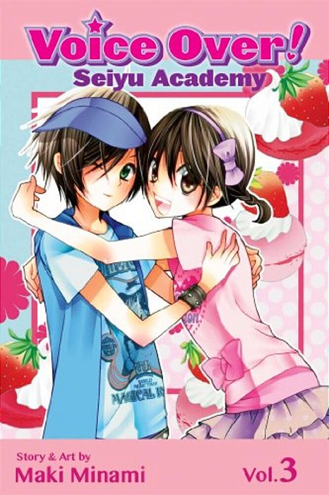 Voice Over!: Seiyu Academy, Vol. 3-..