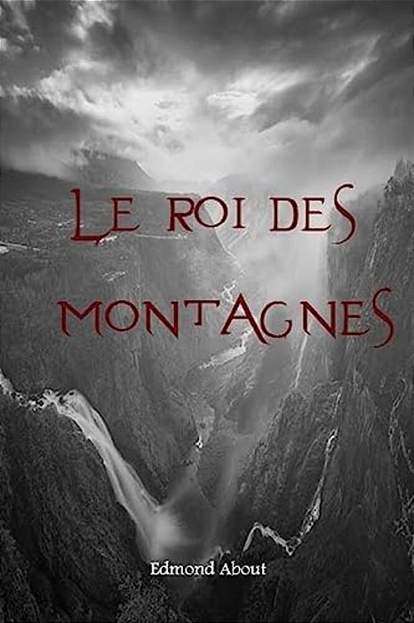 Le Roi Des Montagnes-..