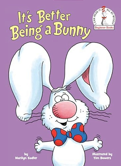 It's Better Being A Bunny: An Early Reader Book For Kids-..