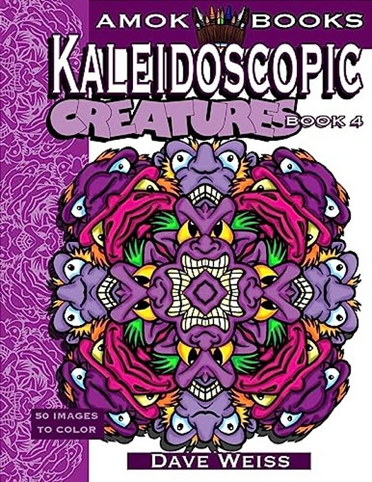 Kaleidoscopic Creatures: Book 4: 50 Cool Kaleidoscopic Images To Color-..