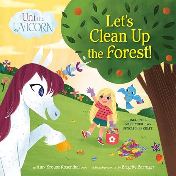 Uni The Unicorn: Let's Clean Up The Forest!-..