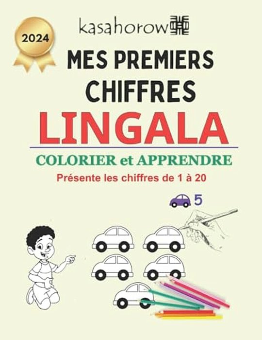 Mes Premiers Chiffres Lingala: Colorier Et Apprendre 1 2 3-..