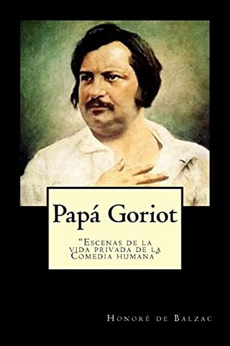 Papa Goriot (Spanish) Edition-..